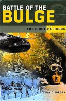 Battle of the Bulge. The First 24 Hours