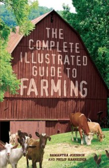 The Complete Illustrated Guide to Farming