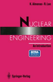 Nuclear Engineering: An Introduction