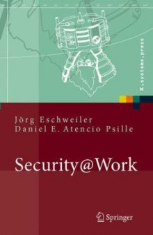 Security@Work: Pragmatische Konzeption und Implementierung von IT-Sicherheit mit Lösungsbeispielen auf Open-Source-Basis  GERMAN