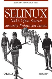 SELinux: NSA's Open Source Security Enhanced Linux