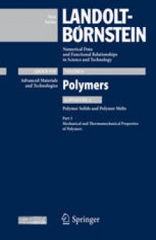Polymer Solids and Polymer Melts–Mechanical and Thermomechanical Properties of Polymers