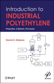 Introduction to Industrial Polyethylene: Properties, Catalysts, and Processes (Wiley-Scrivener)
