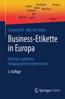 Business-Etikette in Europa: Stilsicher auftreten, Umgangsformen beherrschen