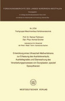 Entwicklung eines Ultraschall-Meßverfahrens zur Erfassung des Aushärteverlaufs, Aushärtegrades und Überwachung des Verarbeitungsprozesses von Duroplasten, speziell Epoxydharzen