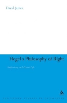 Hegel’s Philosophy of Right; Subjectivity and Ethical Life  