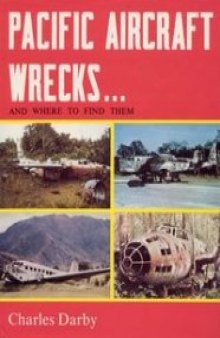 Pacific Aircraft Wrecks and Where to Find Them