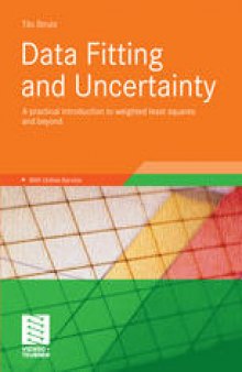 Data Fitting and Uncertainty: A practical introduction to weighted least squares and beyond