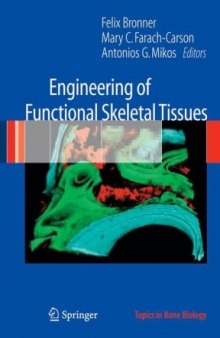 Engineering of Functional Skeletal Tissues (Topics in Bone Biology, 3)