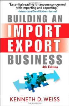 Building an Import   Export Business, 4th Edition
