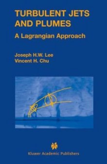 Turbulent jets and plumes - a Lagrangian approach