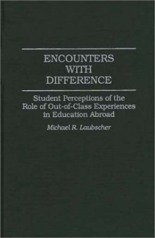 Encounters with Difference: Student Perceptions of the Role of Out-of-Class Experiences in Education Abroad