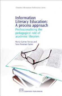 Information Literacy Education: a Process Approach. Professionalising the Pedagogical Role of Academic Libraries