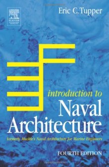 Introduction to Naval Architecture, Fourth Edition: Formerly Muckle's Naval Architecture for Marine Engineers