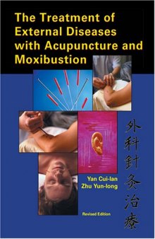 The Treatment of External Diseases with Acupuncture and Moxibustion