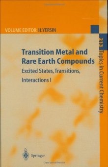 Transition Metal and Rare Earth Compounds: Excited States, Transitions, Interactions I