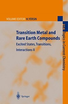 Transition Metal and Rare Earth Compounds: Excited States, Transitions, Interactions II