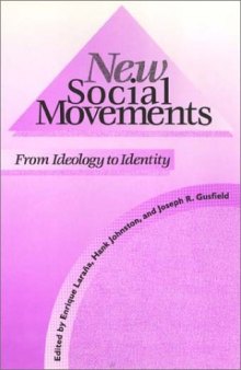 New Social Movements: From Ideology to Identity  
