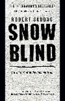 Snowblind. A Brief Career in the Cocaine Trade