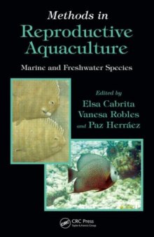 Methods in Reproductive Aquaculture: Marine and Freshwater Species (Marine Biology)