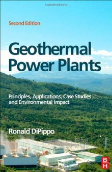 Geothermal Power Plants, Second Edition: Principles, Applications, Case Studies and Environmental Impact 