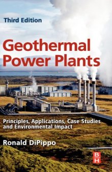 Geothermal Power Plants. Principles, Applications, Case Studies and Environmental Impact