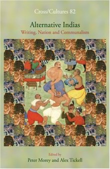 Alternative Indias: Writing, Nation and Communalism (Cross Cultures 82)