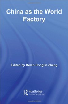 China as a World Factory (Routledge Studies in the Growth Economies of Asia)