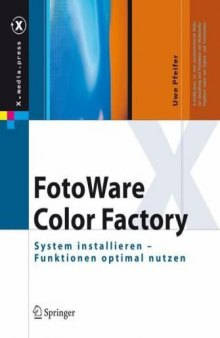 FotoWare Color Factory. System installieren - Funktionen optimal nutzen