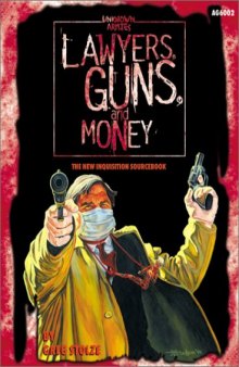 Lawyers, Guns & Money: The New Inquisition Sourcebook (Unknown Armies)