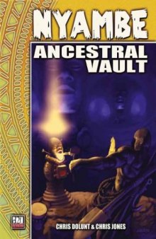 Nyambe: Ancestral Vault (A sourcebook for Nyambe)(d20 Fantasy Roleplaying)  
