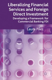 Liberalizing Financial Services and Foreign Direct Investment: Developing a Framework for Commercial Banking FDI  