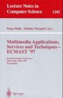 Multimedia Applications, Services and Techniques — ECMAST '97: Second European Conference Milan, Italy, May 21–23, 1997 Proceedings