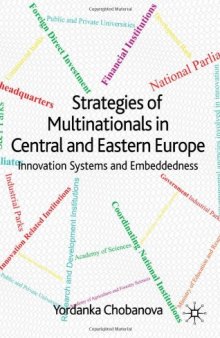 Strategies of Multinationals in Central and Eastern Europe: Innovation Systems and Embeddedness  