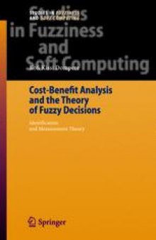 Cost-Benefit Analysis and the Theory of Fuzzy Decisions: Identification and Measurement Theory
