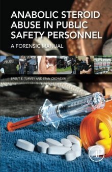 Anabolic Steroid Abuse in Public Safety Personnel: A Forensic Manual