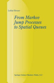 From Markov Jump Processes to Spatial Queues