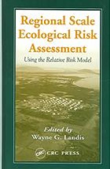 Regional-scale risk assessment : the relative risk approach