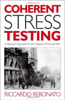 Coherent Stress Testing: A Bayesian Approach to the Analysis of Financial Stress