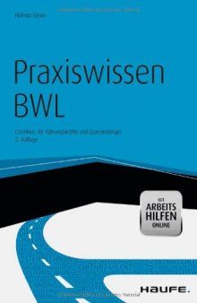 Haufe Fachbuch: Praxiswissen BWL -  Crashkurs für Führungskräfte und Quereinsteiger