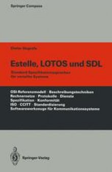 Estelle, LOTOS und SDL: Standard-Spezifikationssprachen für verteilte Systeme