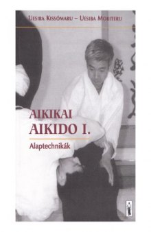Aikikai aikido I. Alaptechnikák