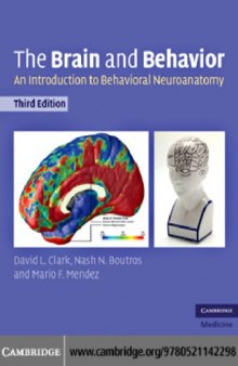 The Brain and Behavior : an Introduction to Behavioral Neuroanatomy