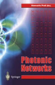 Photonic Networks: Advances in Optical Communications