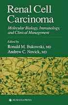 Renal cell carcinoma : molecular biology, immunology, and clinical management