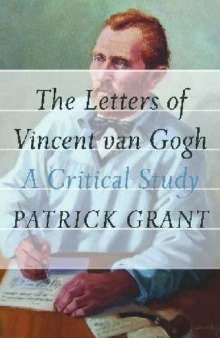 The letters of Vincent van Gogh : a critical study