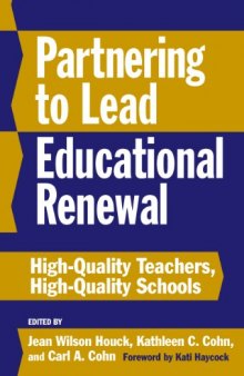 Partnering to Lead Educational Renewal: High-Quality Students, High-Quality Teachers