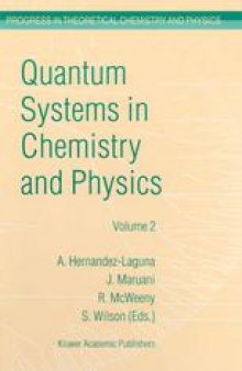 Quantum Systems in Chemistry and Physics Volume 2: Advanced Problems and Complex Systems Granada, Spain, 1998