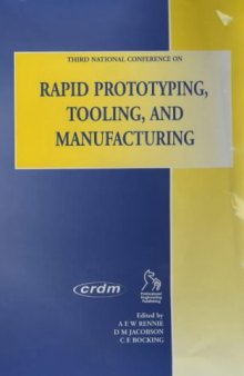 Rapid Prototyping, Tooling and Manufacturing