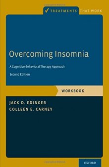 Overcoming Insomnia: A Cognitive-Behavioral Therapy Approach, Workbook